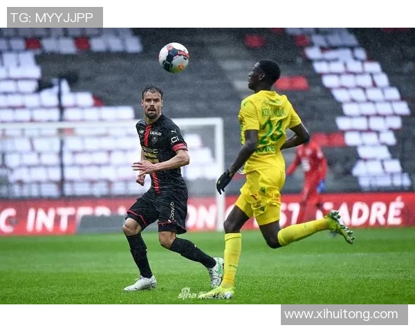 南特与雷恩法联杯对决精彩回顾及赛前分析 南特与雷恩法联杯对决精彩回顾及赛前分析