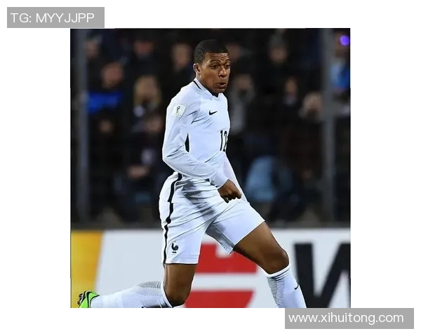 姆巴佩领衔法国队冲击世界杯冠军前景分析与个人成长之路探讨