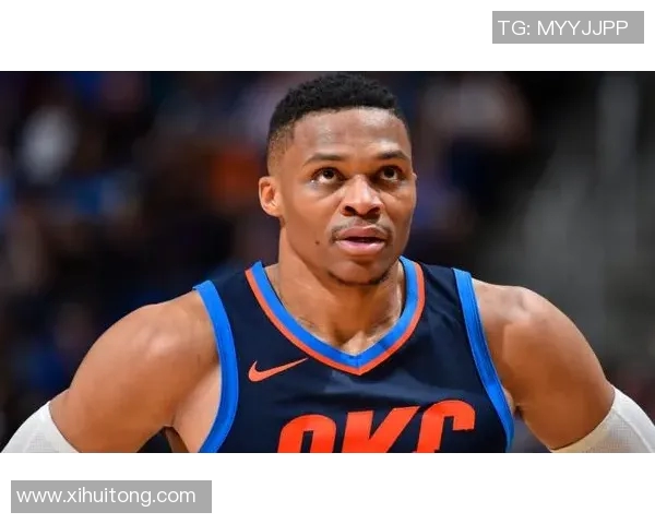 拉塞尔威斯布鲁克的篮球传奇与职业生涯的精彩瞬间回顾